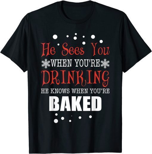 Official He Knows When You're Baked Cool Christmas Tee T-Shirt