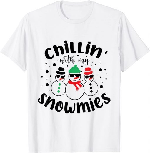 Classic Chillin With My Snowmies Funny Cool Christmas T-Shirt
