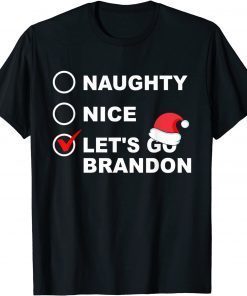 2021 Merry Christmas Santas Hat Naughty Nice Let’s Go Brandon Funny T-Shirt