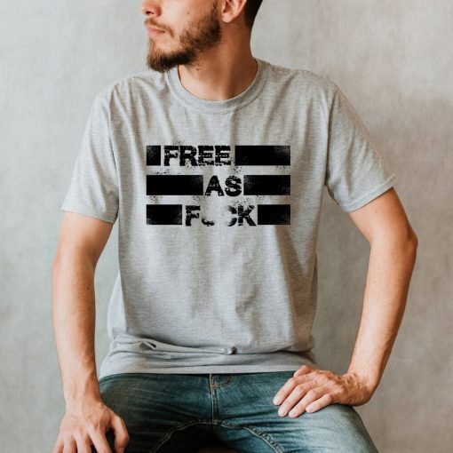Free As Fuck 2021 Kyle Rittenhouse T-Shirt