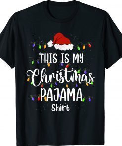 Official This Is My Christmas Pajama Shirt Xmas Lights Funny Holiday T-Shirt