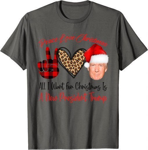 Peace Love Xmas All I Want For Christmas Is Trump Santa Unisex T-Shirt