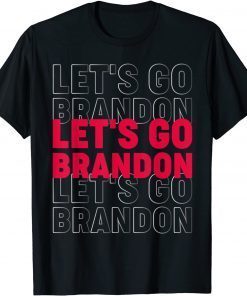 2021 Let's Go Branson Brandon Conservative Anti Liberal sarcastic T-Shirt