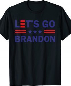 T-Shirt Lets Go Brandon Tee Funny Trendy sarcastic Let's Go Brandon