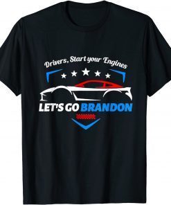 Let's Go Brandon Racing Car US Start Your Engine T-Shirt