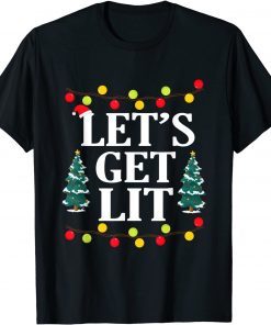 Let's Get Lit Funny Christmas Drinking Xmas Lights Gift Shirts