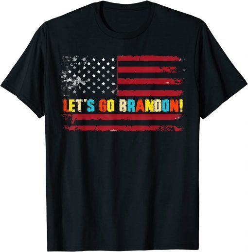 2021 Brandon Anti Liberal Let’s Go! USA Flag!Joe Biden! T-Shirt