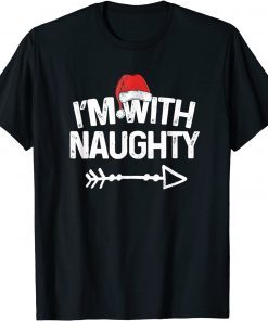 Funny I'm With Naughty Shirt Matching Christmas Couples Costume Gift Tee Shirts