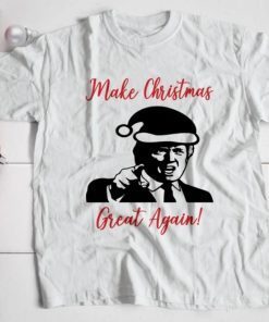 Tee Shirts Make Christmas Great Again Funny Christmas