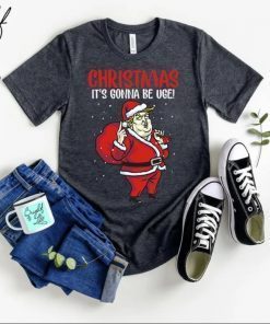 Trump Merry Christmas It's Gonna Be Uge Christmas Funny T-Shirt