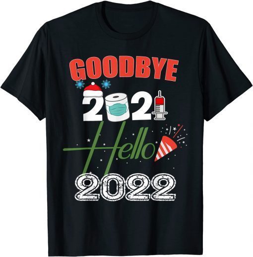 Goodbye 2021 Hello 2022 Merry New Year Pyjama Classic TShirt