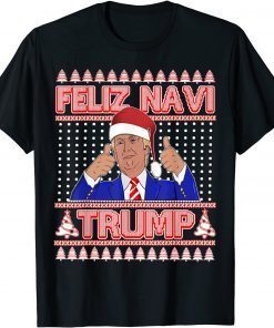 Trump Ugly Christmas Sweater Feliz Navi Trump Republican Unisex T-ShirtTrump Ugly Christmas Sweater Feliz Navi Trump Republican Unisex T-Shirt