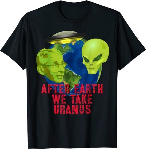 Classic Fauci Alien UFO Outer Space Funny Conservative Anti Fauci TShirt