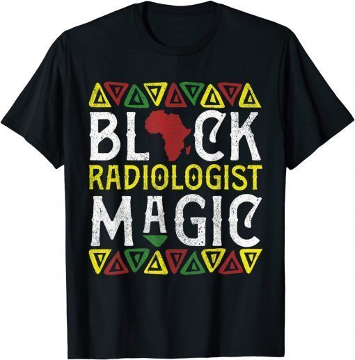 Afro Black Radiologist Magic Apparel, African Radiology Tech Gift T-Shirt