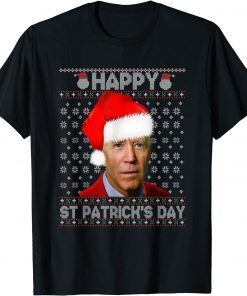 Joe Biden Ugly Christmas Sweater Santa Happy St Patrick Day TShirt
