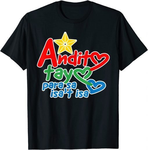 Andito Tayo Para Sa Isa't Isa Classic Shirts