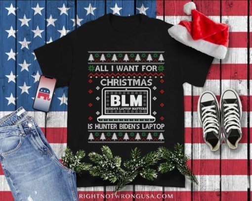 2022 All I Want for Xmas Is Hunter Biden's Laptop, Ugly Christmas Sweater T-Shirt