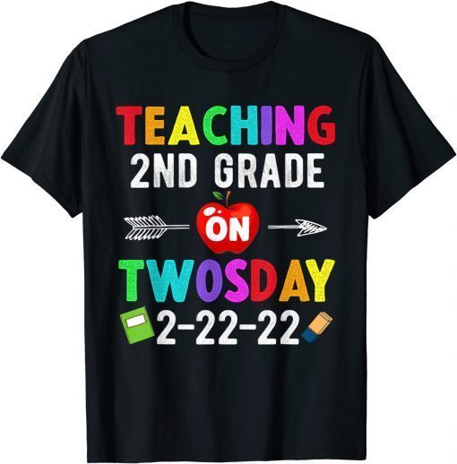 Teaching 2nd Grade On Twosday 2-22-22 22nd February Gift T-Shirt