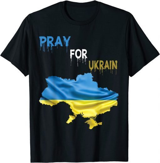 PRAY FOR UKRAIN I Stand With Ukraine Ukrainian Lover support Gift T-Shirt