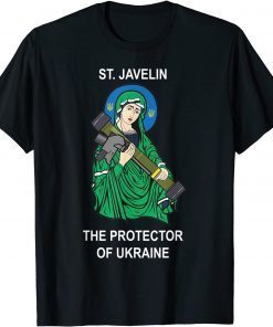 St. Javelin The Protector of Ukraine 2022 T-Shirt