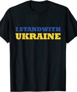 I stand with Ukraine I Support Ukraine Ukrainian Flag lover Shirt
