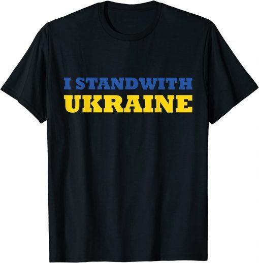 I stand with Ukraine I Support Ukraine Ukrainian Flag lover Shirt