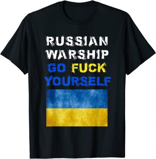 Russian Warship Go F Yourself Shirt Tee Shirts