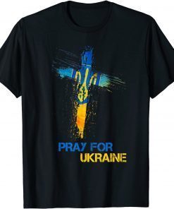 Pray For Ukraine God Bless Ukraine Ukrainian Flag,Stop the War , Save Ukraine TShirt