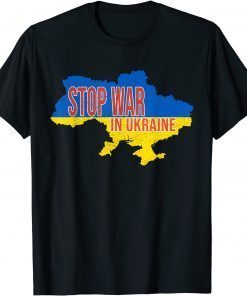 Stop War In Ukraine 2022 Gift TShirt