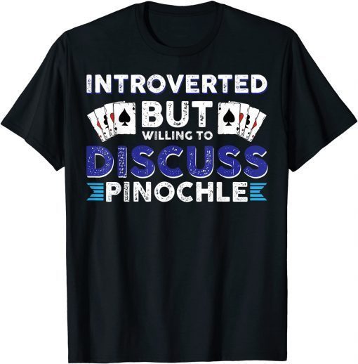 TShirt Vwol Introverted But Willing To Discuss Pinochle