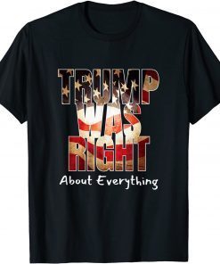 Conservative Republican Trump Was Right American Flag Classic T-Shirt