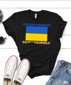 TShirt Russian Warship Go F Yourself! I Stand With Ukraine, Ukraine Flag, Free Ukraine