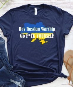 Hey Russian Warship, Save Ukraine Unisex TShirt