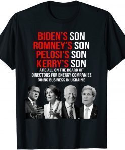 Biden's Son Are All On The Board Of Directors TShirt