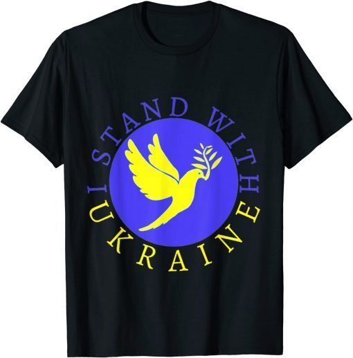 TShirt I Stand With Ukraine Against The War Peaceful