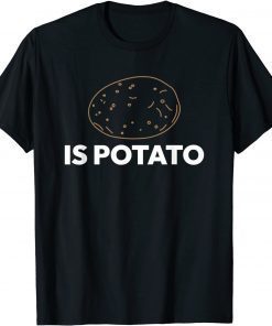 Is potato Russian meme joke Classic T-Shirt