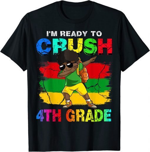 2022 I'm Ready To Crush 4th Grade Dabbing Boy Back To School T-Shirt