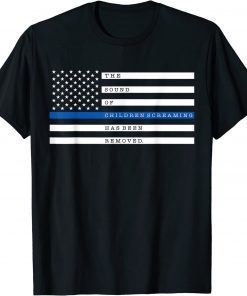 The Sound Of Children Screaming Has Been Removed US Flag Gift T-Shirt