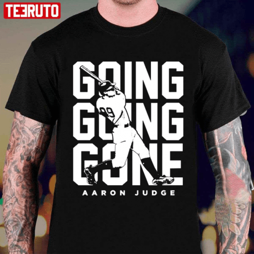 Going Going Gone Baseball Aaron Judge Gift Tee Shirts
