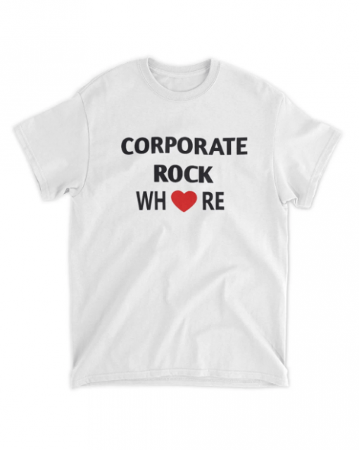 Corporate Rock Where Love 2022 T-Shirt