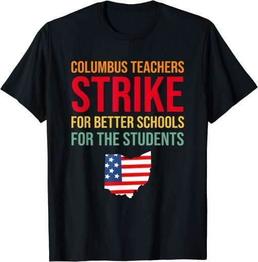 Columbus Ohio School Teachers Strike OH Teacher Tee Shirt