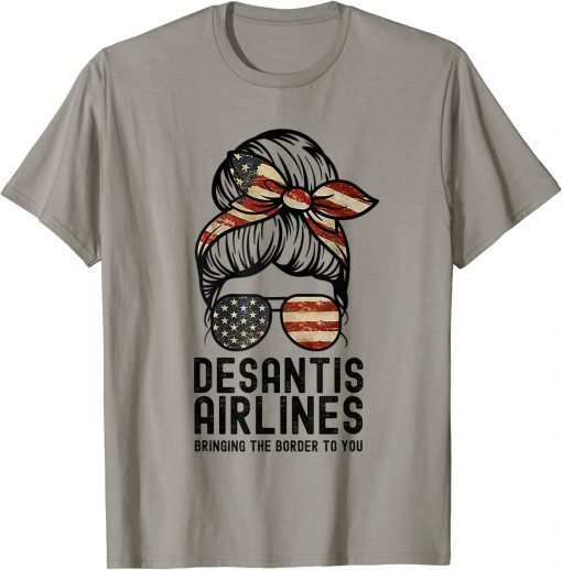 Desantis airlines bringing the border to you T-Shirt