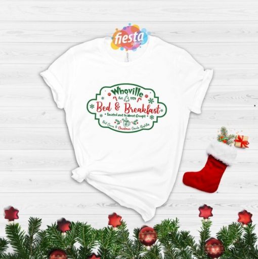 Grinch Whoville Bed and Breakfast, Grinch Whoville Hotel ,Merry Christmas Shirts