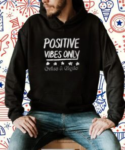 OVIES + GIGLIO PODCAST: POSITIVE VIBES ONLY TEE SHIRT