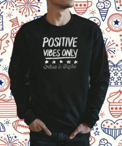 OVIES + GIGLIO PODCAST: POSITIVE VIBES ONLY TEE SHIRT