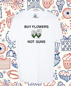 John Mclaughlin Buy Flowers Not Guns T-Shirt