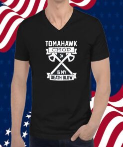 Tomahawk Chop 100M Tee Shirt