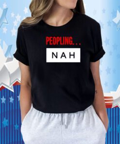 Peopling Nah T-Shirt