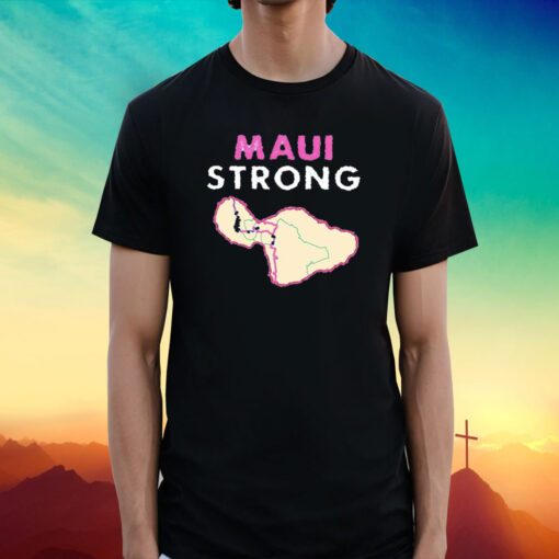 Maui Strong Shirt