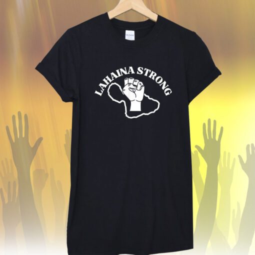 Lahaina Strong TShirts